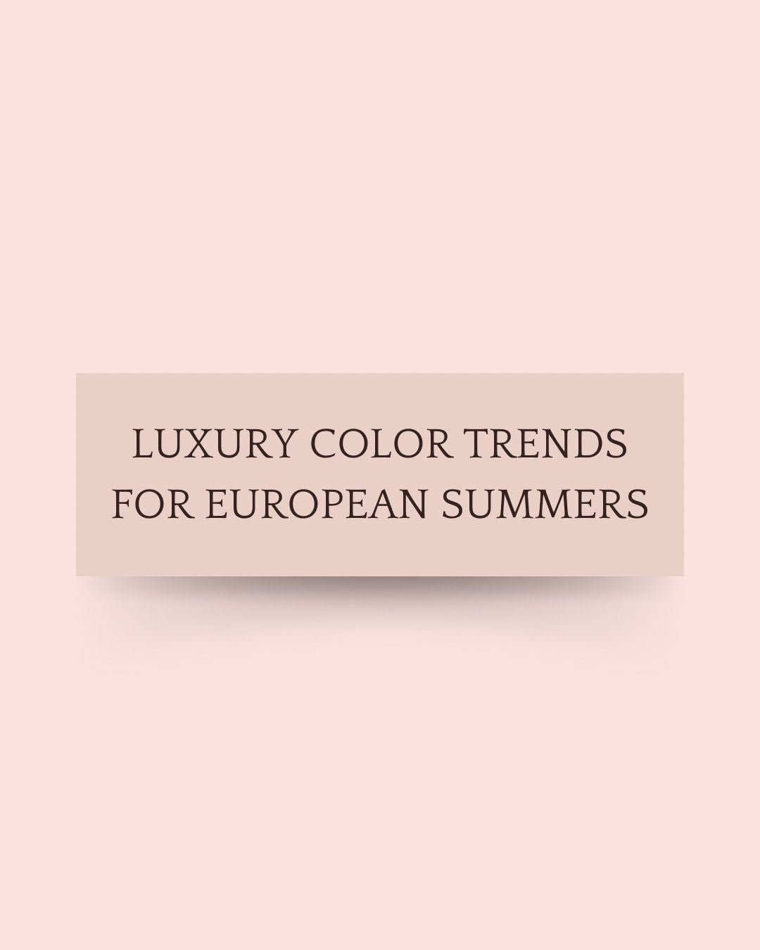 Luxury Color Trends for European Summers - Saurutu Heritage Couture
